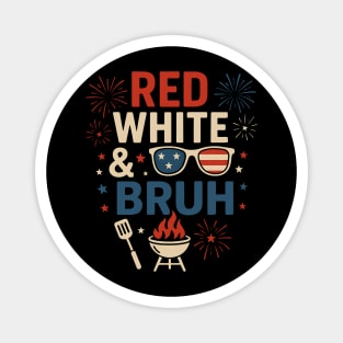 Red White & Bruh Funny 4th of July BBQ Fireworks Magnet